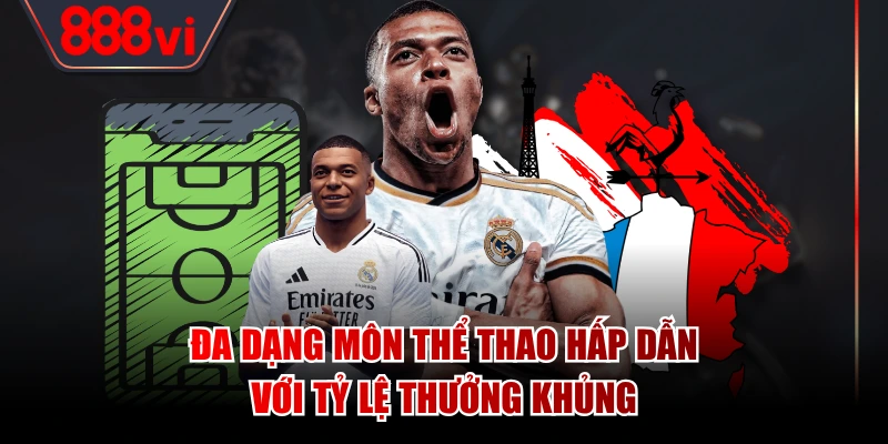 Đa dạng môn thể thao hấp dẫn với tỷ lệ thưởng khủng