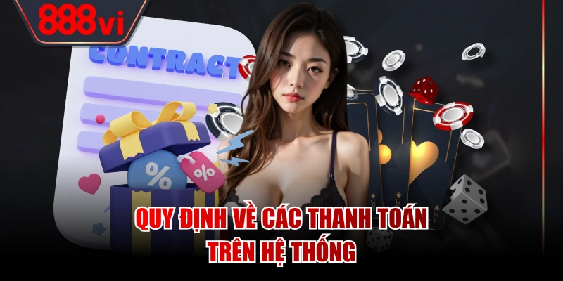 Quy định về các thanh toán trên hệ thống