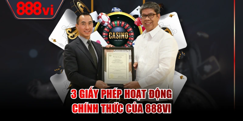 3 giấy phép hoạt động chính thức của 888VI