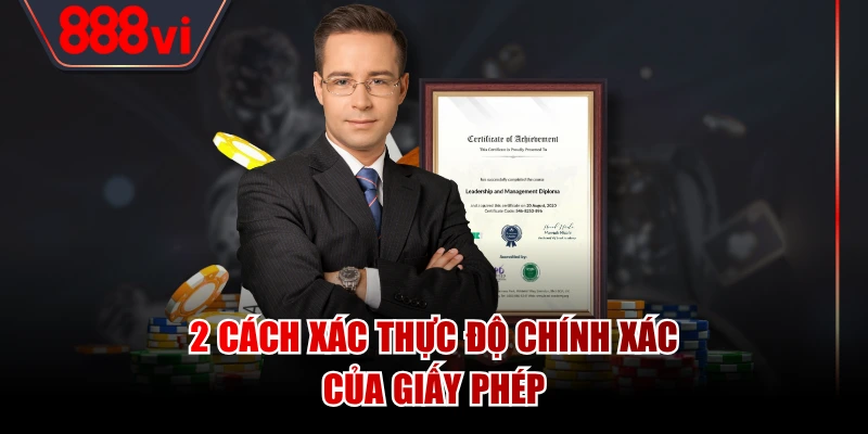 2 cách xác thực độ chính xác của giấy phép